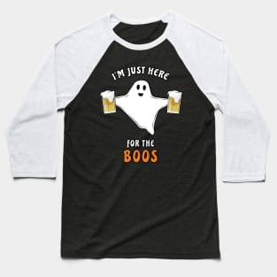 I'm Just Here For The Boos - Funny Halloween Ghost Baseball T-Shirt